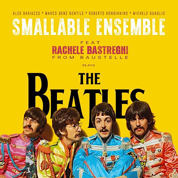 Teatro Rosmini, appuntamento con il progetto "Smallable Ensemble plays the Beatles"